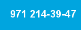 971 214-39-47